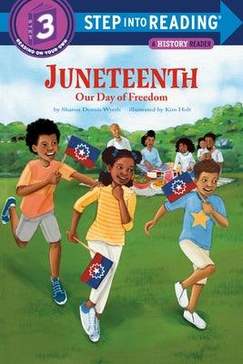 Juneteenth: Our Day of Freedom - Paperback |  Diverse Reads