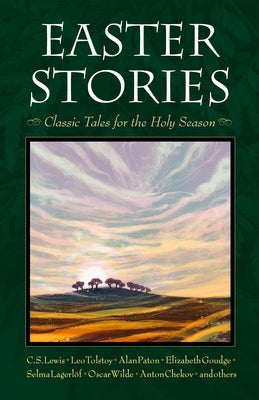 Easter Stories: Classic Tales for the Holy Season - Paperback | Diverse Reads