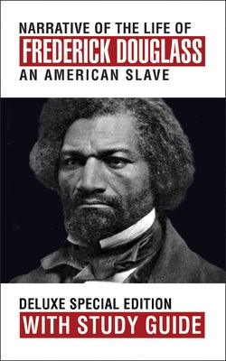 Narrative of the Life of Frederick Douglass with Study Guide: Deluxe Special Edition - Paperback | Diverse Reads