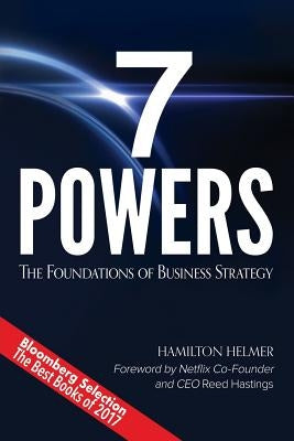 7 Powers: The Foundations of Business Strategy - Paperback | Diverse Reads