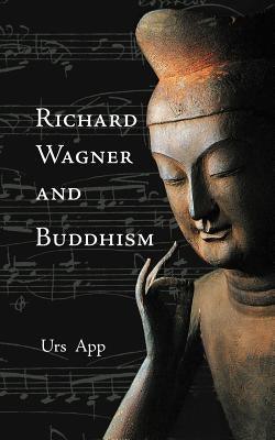 Richard Wagner and Buddhism - Paperback | Diverse Reads
