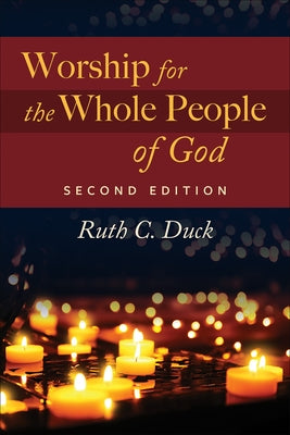 Worship for the Whole People of God, Second Edition - Paperback | Diverse Reads