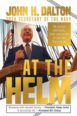 At the Helm: My Journey with Family, Faith, and Friends to Calm the Storms of Life - Hardcover | Diverse Reads