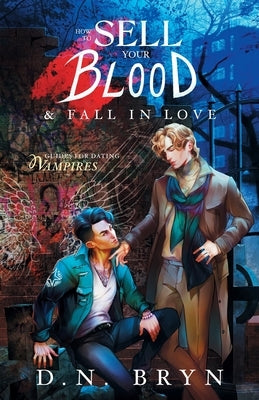 How to Sell Your Blood and Fall in Love - Paperback | Diverse Reads