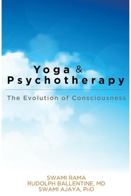 Yoga and Psychotherapy: The Evolution of Consciousness - Paperback | Diverse Reads