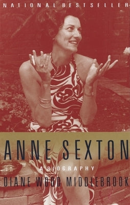 Anne Sexton: A Biography - Paperback | Diverse Reads