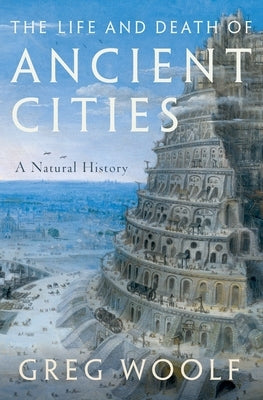 The Life and Death of Ancient Cities: A Natural History - Paperback | Diverse Reads