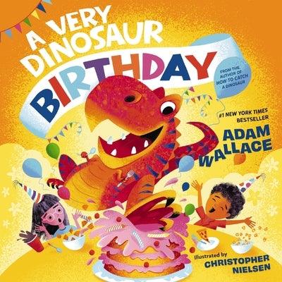 A Very Dinosaur Birthday - Hardcover | Diverse Reads