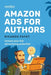 Amazon Ads for Authors: Unlock Your Full Advertising Potential - Paperback | Diverse Reads