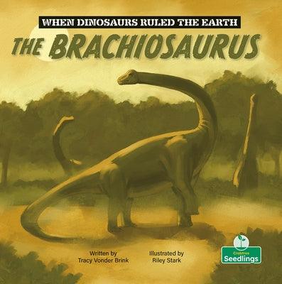 The Brachiosaurus - Hardcover | Diverse Reads