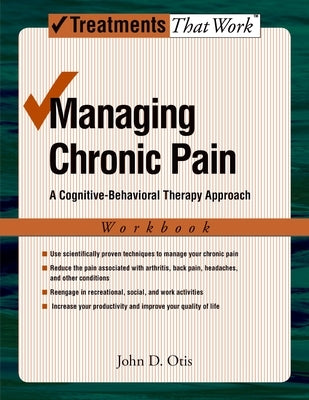 Managing Chronic Pain: A Cognitive-Behavioral Therapy ApproachWorkbook - Paperback | Diverse Reads