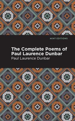 The Complete Poems of Paul Laurence Dunbar - Hardcover | Diverse Reads