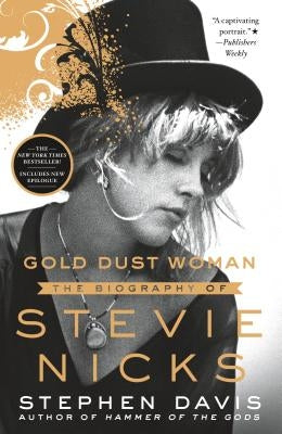 Gold Dust Woman: The Biography of Stevie Nicks - Paperback | Diverse Reads