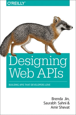 Designing Web APIs: Building APIs That Developers Love - Paperback | Diverse Reads
