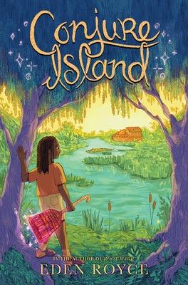 Conjure Island - Hardcover | Diverse Reads