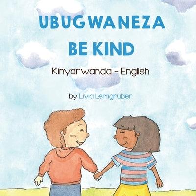 Be Kind (Kinyarwanda-English): Ubugwaneza - Paperback | Diverse Reads