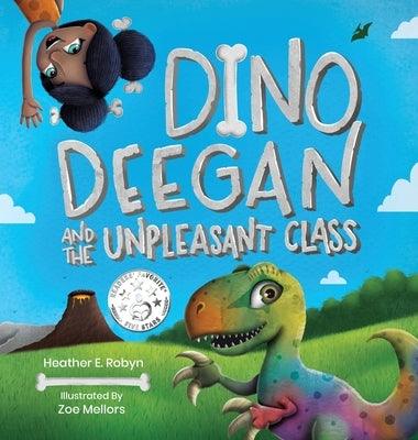 Dino Deegan and the Unpleasant Class - Hardcover | Diverse Reads
