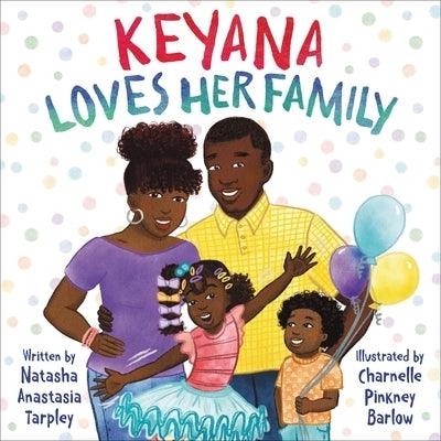 Keyana Loves Her Family - Hardcover |  Diverse Reads