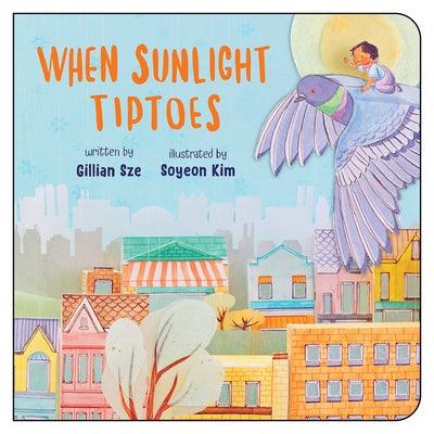 When Sunlight Tiptoes - Board Book | Diverse Reads