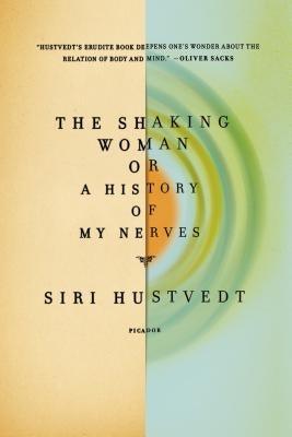 The Shaking Woman or a History of My Nerves - Paperback | Diverse Reads
