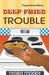 Deep Fried Trouble - Paperback |  Diverse Reads