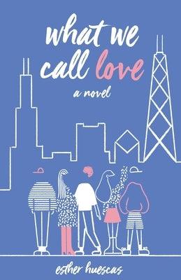 What We Call Love - Paperback | Diverse Reads