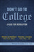Don't Go to College: A Case for Revolution - Hardcover | Diverse Reads
