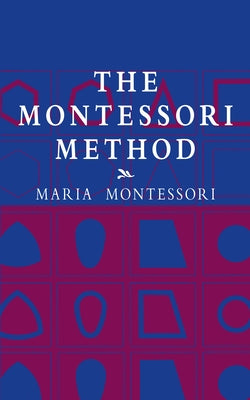 The Montessori Method - Paperback | Diverse Reads