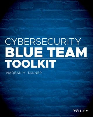 Cybersecurity Blue Team Toolkit - Paperback | Diverse Reads