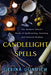 Candlelight Spells: The Modern Witch's Book of Spellcasting, Feasting, and Natural Healing - Paperback | Diverse Reads