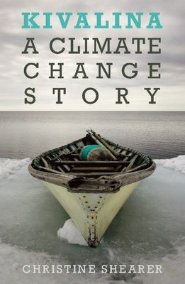Kivalina: A Climate Change Story - Paperback | Diverse Reads