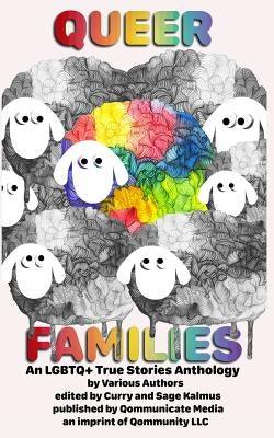 Queer Families: An LGBTQ+ True Stories Anthology - Paperback | Diverse Reads