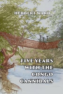 Five Years with the Congo Cannibals - Paperback | Diverse Reads
