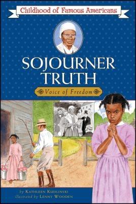 Sojourner Truth: Voice for Freedom - Paperback | Diverse Reads
