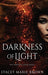 Darkness of Light - Hardcover | Diverse Reads