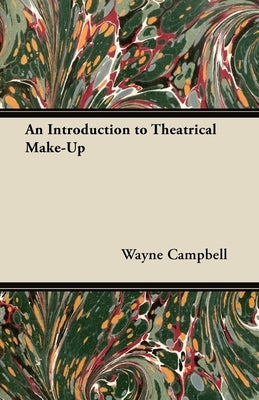 An Introduction to Theatrical Make-Up - Paperback | Diverse Reads