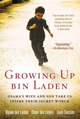Growing Up bin Laden: Osama's Wife and Son Take Us Inside Their Secret World - Paperback | Diverse Reads