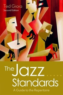 The Jazz Standards: A Guide to the Repertoire - Hardcover | Diverse Reads