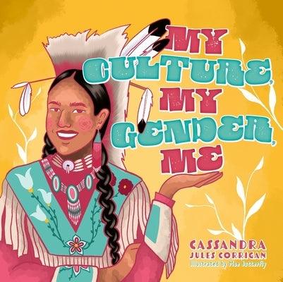 My Culture, My Gender, Me - Hardcover