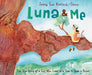 Luna & Me: The True Story of a Girl Who Lived in a Tree to Save a Forest - Hardcover | Diverse Reads