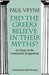 Did the Greeks Believe in Their Myths?: An Essay on the Constitutive Imagination - Paperback | Diverse Reads