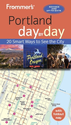 Frommer's Portland day by day - Paperback | Diverse Reads