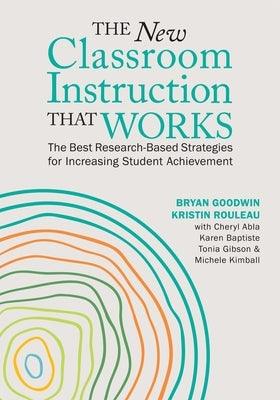 The New Classroom Instruction That Works: The Best Research-Based Strategies for Increasing Student Achievement - Paperback | Diverse Reads