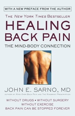 Healing Back Pain: The Mind-Body Connection - Paperback | Diverse Reads