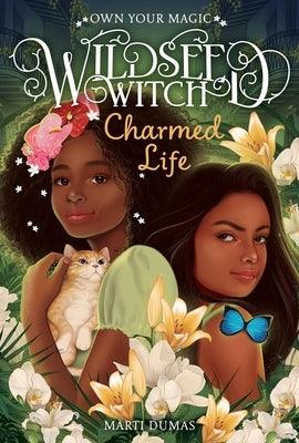 Charmed Life (Wildseed Witch Book 2) - Hardcover |  Diverse Reads