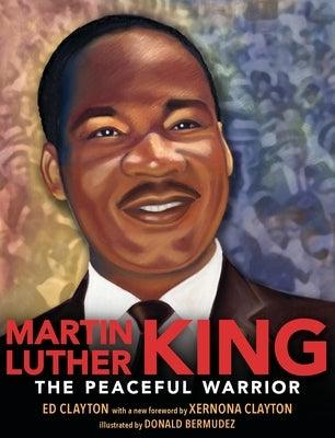 Martin Luther King: The Peaceful Warrior - Hardcover | Diverse Reads
