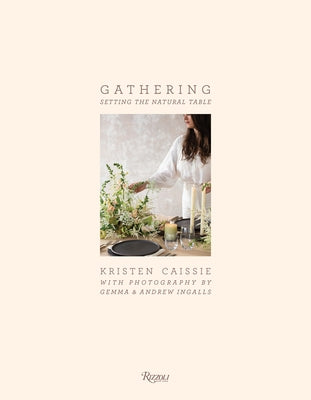 Gathering: Setting the Natural Table - Hardcover | Diverse Reads