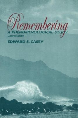 Remembering, Second Edition: A Phenomenological Study / Edition 2 - Paperback | Diverse Reads