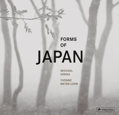 Forms of Japan: Michael Kenna - Hardcover | Diverse Reads