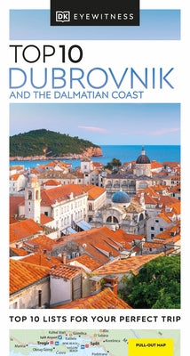 DK Eyewitness Top 10 Dubrovnik and the Dalmatian Coast - Paperback | Diverse Reads